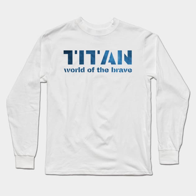 TITAN Long Sleeve T-Shirt by Orange Pyramid